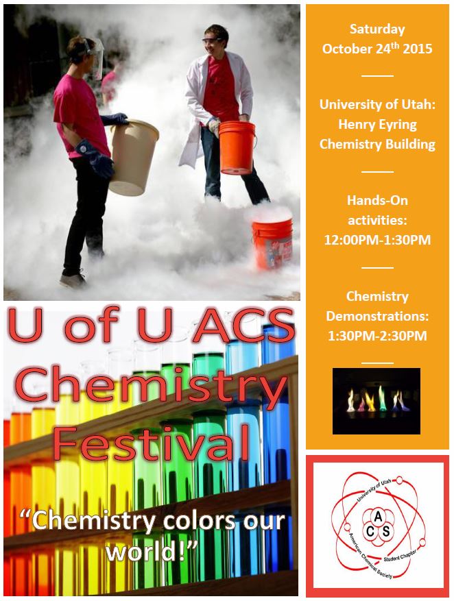 flyer with details for the chemistry festival: hands-on activities 12-1pm. demonstrations 1-2:30pm. Join us at the Henry Eyring Building on Saturday, Oct. 24.